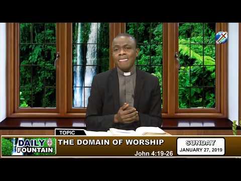 DAILY FOUNTAIN OF JANUARY 27, 2019 - VEN. CHIMA OKORIE