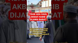 Download lagu TIDAK ADA HAUL AKBAR HABIB DIJAWA BARAT mp3