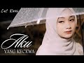 Cut Rani - Aku Yang Kecewa