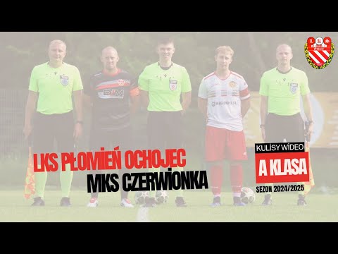Kulisy: LKS Płomień Ochojec - MKS Czerwionka