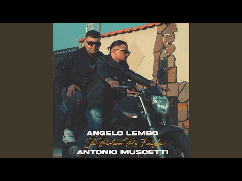Sta parlann ra famiglia (feat. Antonio Muscetti)