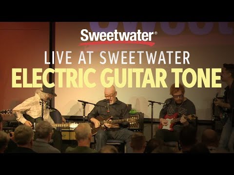 Live at Sweetwater: Electric Guitar Tone with Tim Pierce, Butch Walker & Co.