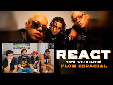 react Teto, WIU, Matuê - Flow Espacial 👽🔥 reagindo