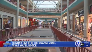 Destiny USA is in the orange zone, what you'll notice