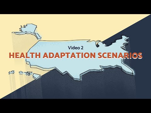 気候と健康の評価。ビデオ2：健康適応のシナリオ (Climate and Health Evaluation: Video 2: Health Adaptation Scenarios)