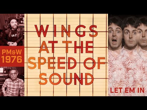 Paul McCartney & Wings WINGS AT THE SPEED OF SOUND - Let Em In 1 of 11 | REACTION