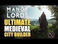 Manor Lords – The Ultimate Medieval City Builder RTS