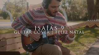 FELIZ NATAL | GUITAR COVER | ISAÍAS 9 - Rodolfo Abrantes