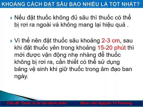 Cách đặt thuốc âm đạo tại nhà chuẩn xác và dễ hiểu cho chị em [CÓ VIDEO HƯỚNG DẪN]