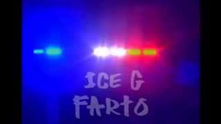 Ice G - Farto