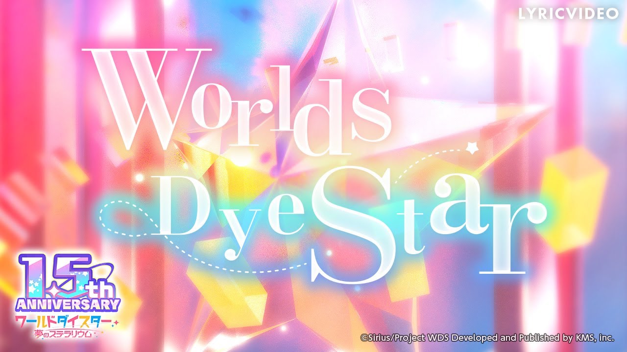 『Worlds Dye Star』/ Official Music Video