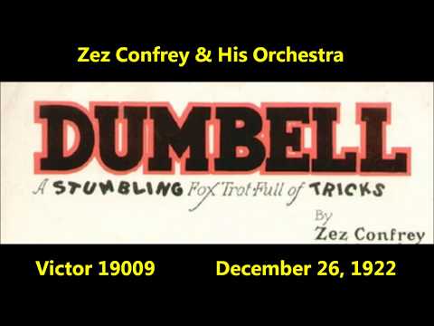 Zez Confrey and His Orchestra "Dumbell" Victor 19009 (1922) BIOGRAPHY OF ZEZ CONFREY