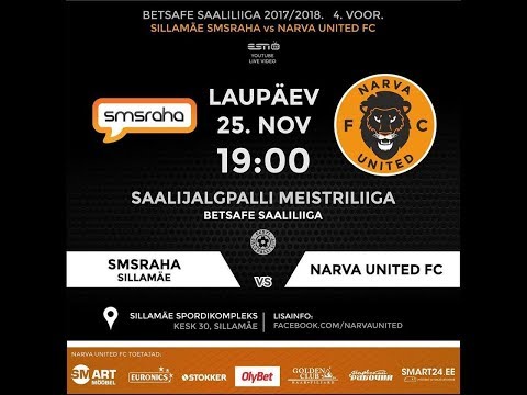 ESN TV 25.11.2017 ПРЯМАЯ ТРАНСЛЯЦИЯ BETSAFE SAALILIIGA SILLAMÄE SMSRAHA VS NARVA UNITED FC