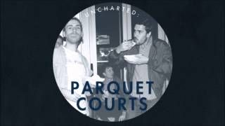 Parquet Courts - She's Rollin