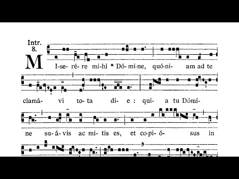 Dominica XVI post Pentecosten (XVI Sunday after Pentecost) - Introitus (Miserere mihi)