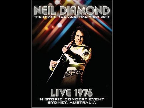 Neil Diamond - Concert Australia LIVE - 1976