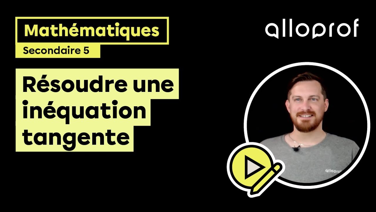 Résoudre une inéquation tangente - Exemple