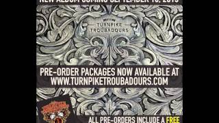 Turnpike Troubadours - Down Here