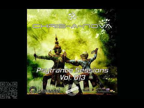Progressive Chris A Nova YSE Rec Chris A Novas Psytrance Sessions Vol 013 082017