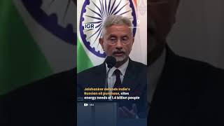 Jaishankar Defends India’s Russian Oil Buys, Cites Energy Needs of 1.4 Billion | IGR