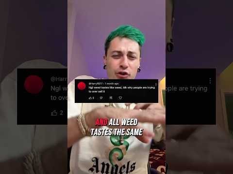 All Weed Tastes The Same