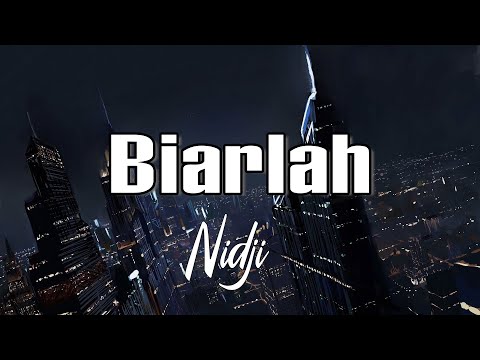 NIDJI - Biarlah || Lirik Videos