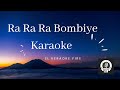 Ra Ra Ra Bombiye Karaoke Without Voice With Lyrics