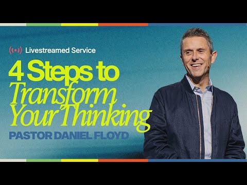 Gateway Church Live | “4 Steps to Transform Your Thinking” by Pastor Daniel Floyd | January 17–18