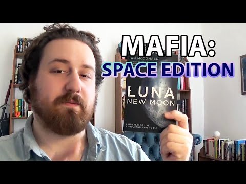 LUNA: NEW MOON - IAN MCDONALD | SCI FI BOOK REVIEW