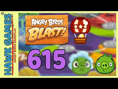 Angry Birds Blast Level 615 Hard - 3 Stars Walkthrough, No Boosters
