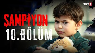 Şampiyon 10. Bölüm