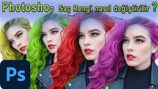 Photoshop Saç Rengi nasıl değiştirilir?