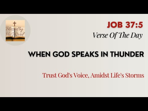 Bible Verse Of The Day  | Job 37:5 | When God Speaks In Thunder | Oct 26, 2025
