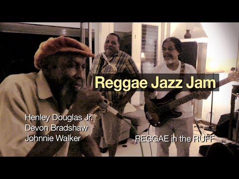 Reggae Jazz Jam - Reggae in the Ruff