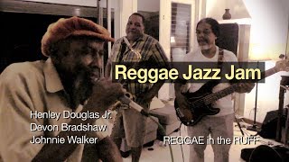 Reggae Jazz Jam - Reggae in the Ruff