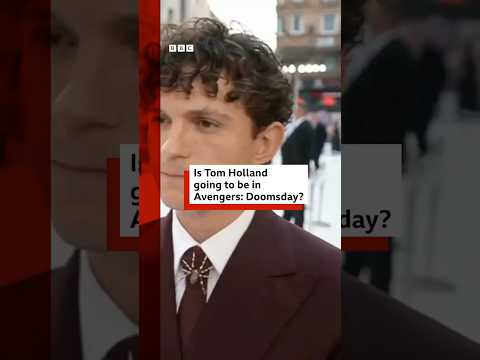 Is Tom Holland going to be in Avengers: Doomsday? #TomHolland #Avengers #BBCNews