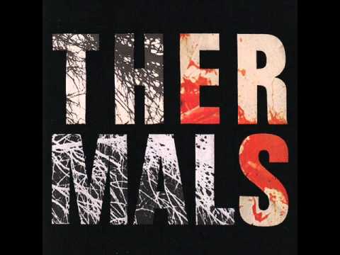 The Thermals - The Howl Of The Wind