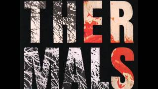 The Thermals - The Howl Of The Wind