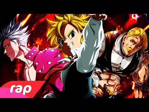Rap do Meliodas Ban e Escanor (Nanatsu no Taizai) - O PECADO MAIS FORTE(NERD HITS)- Reeditado