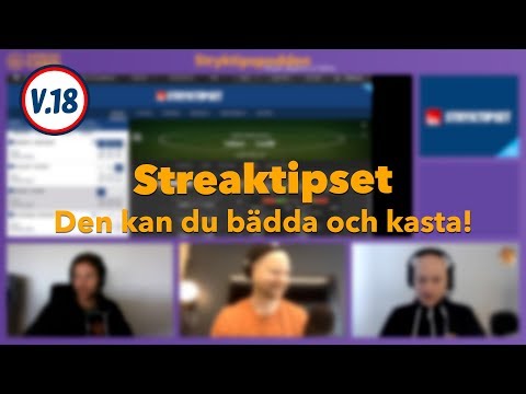 Stryktipspodden v.18 - Streaktipset