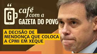NOTÍCIAS DA MANHÃ: STF esvazia CPIs? Decisão de Mendonça gera reação no Congresso- CAFÉ COM A GAZETA