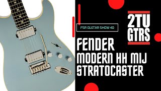 Video thumbnail for 2tu Guitars FSR Guitar Show : Episode 40 - Fender MIJ Modern HH Stratocaster by 2tu Guitars