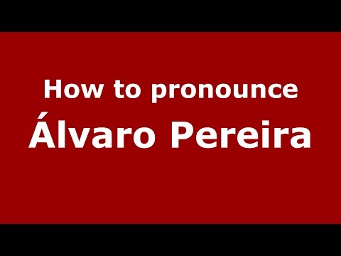 How to pronounce Álvaro Pereira (Spanish/Argentina) - PronounceNames.com