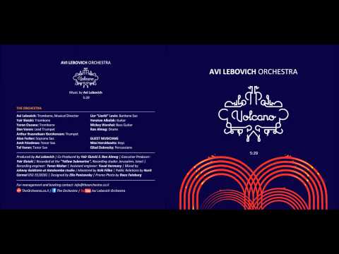 Avi Lebovich Orchestra - "VOLCANO" - first single - second album !!!