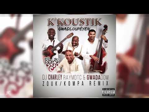 K' Koustik - Gwadloupéyen ( Zouk/Kompa Remix )