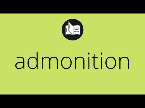 What ADMONITION means • Meaning of ADMONITION • admonition MEANING • admonition DEFINITION