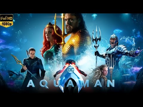 Aquaman Full Movie 2018 | Patrick Wilson, Amber Heard, Patrick Cox Fact |& Review
