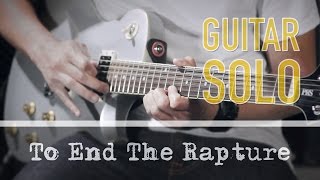 Avenged Sevenfold - To End The Rapture (solo)