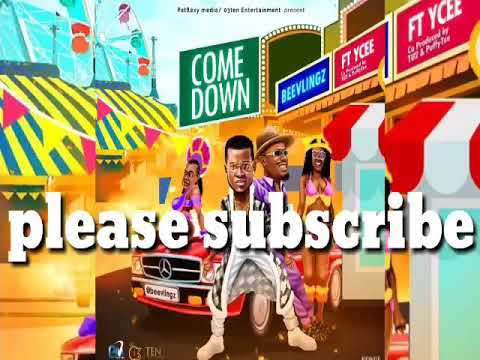 BeeVlingz  Ft  Ycee - Come Down
