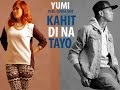 KAHIT DI NA TAYO Music Video By: Yumi Feat. Curse One